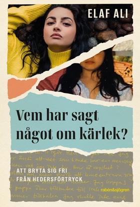 Vem har sagt något om kärlek? : att bryta sig f