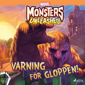 Monsters Unleashed - Varning för Gloppen! (ljud