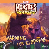 Monsters Unleashed - Varning för Gloppen!