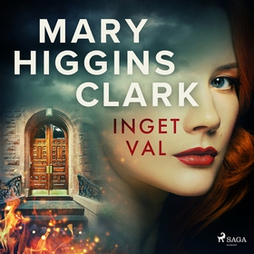 Inget val (ljudbok) av Mary Higgins Clark