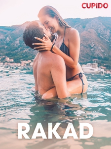 Rakad - erotiska noveller (e-bok) av Cupido