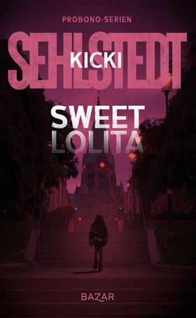 Sweet Lolita (e-bok) av Kicki Sehlstedt