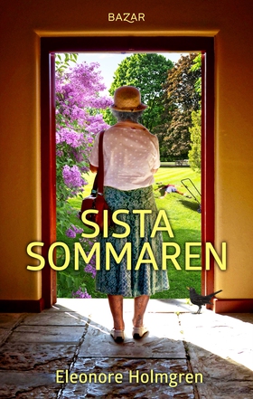 Sista sommaren (e-bok) av Eleonore Holmgren