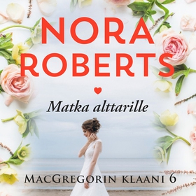 Matka alttarille (ljudbok) av Nora Roberts