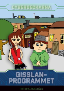 Cyberdeckarna - gisslanprogrammet (e-bok) av Ma