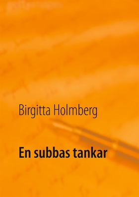 En subbas tankar (e-bok) av Birgitta Holmberg