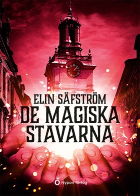 De magiska stavarna (ljudbok) av Elin Säfström