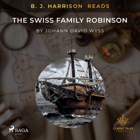 B. J. Harrison Reads The Swiss Family Robinson 