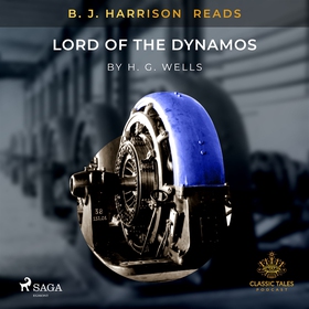 B.J. Harrison Reads Lord of the Dynamos (ljudbo