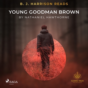 B. J. Harrison Reads Young Goodman Brown (ljudb
