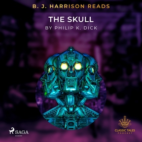 B. J. Harrison Reads The Skull (ljudbok) av Phi