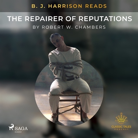 B. J. Harrison Reads The Repairer of Reputation