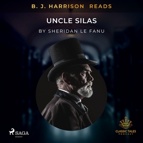 B. J. Harrison Reads Uncle Silas (ljudbok) av S