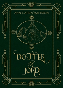 Dotter av Jord (e-bok) av Ann-Catrin Mattsson
