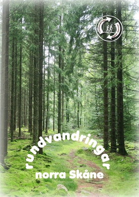 rundvandringar norra Skåne (e-bok) av Karin Hof