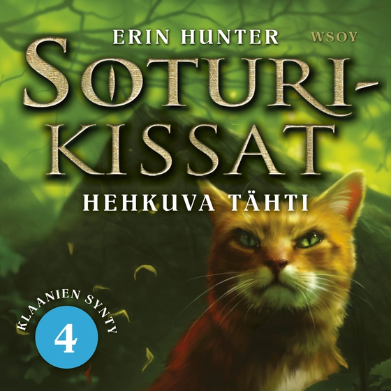 Soturikissat: Klaanien synty 4: Hehkuva tähti (ljudbok) av Erin Hunter