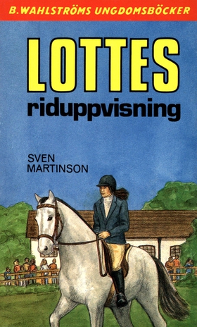 Lotte 16 - Lottes riduppvisning (e-bok) av Sven
