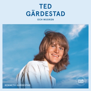 Ted Gärdestad och musiken (ljudbok) av Kenneth