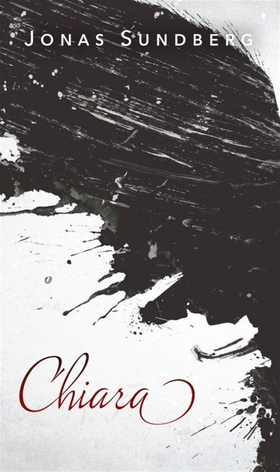 Chiara (e-bok) av Jonas Sundberg