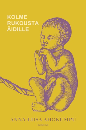 Kolme rukousta äidille (e-bok) av Anna-Liisa Ah