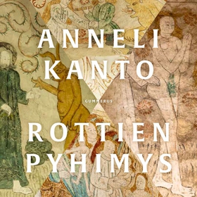 Rottien pyhimys (ljudbok) av Anneli Kanto