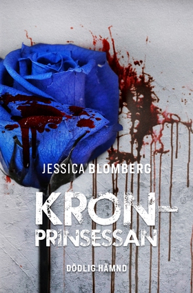 Kronprinsessan: dödlig hämnd (e-bok) av Jessica