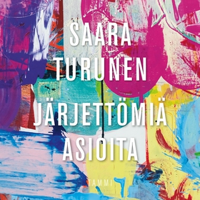Järjettömiä asioita (ljudbok) av Saara Turunen