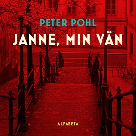 Janne, min vän (ljudbok) av Peter Pohl