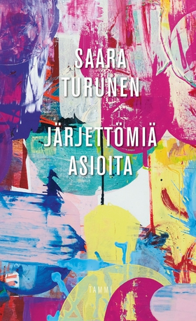 Järjettömiä asioita (e-bok) av Saara Turunen