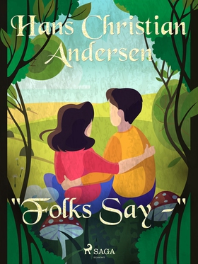 'Folks Say -' (e-bok) av Hans Christian Anderse