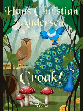 Croak! (e-bok) av Hans Christian Andersen