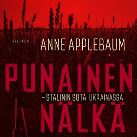 Punainen nälkä (ljudbok) av Anne Applebaum