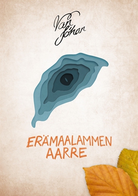 Erämaalammen aarre (e-bok) av Van Johan