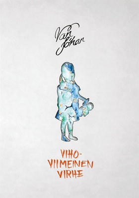 Vihoviimeinen virhe (e-bok) av Van Johan