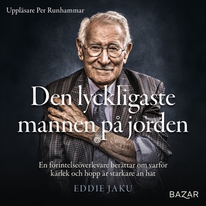 Den lyckligaste mannen på jorden : En förintels