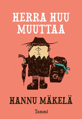 Herra Huu muuttaa (e-bok) av Hannu Mäkelä