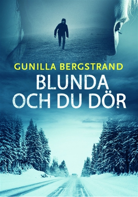 BLUNDA OCH DU DÖR (e-bok) av Gunilla Bergstrand