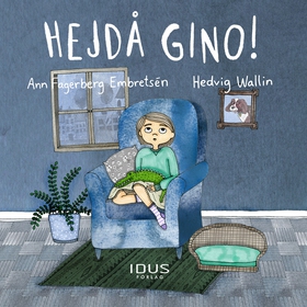 Hejdå Gino! (ljudbok) av Ann Fagerberg Embretsé