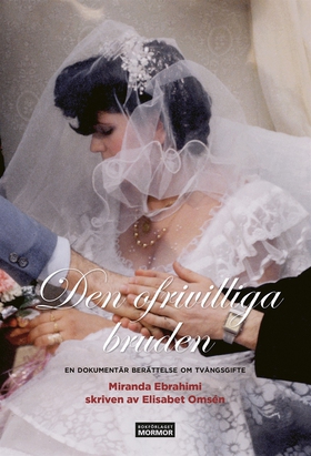 Den ofrivilliga bruden (e-bok) av Elisabet Omsé