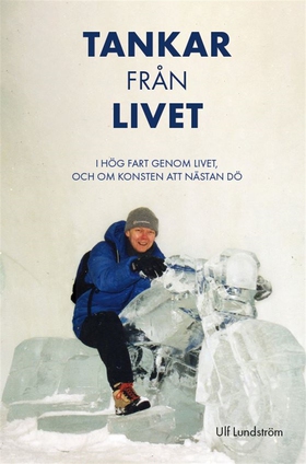 Tankar från livet (e-bok) av Ulf Lundström