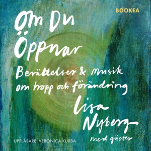 Om du öppnar : Berättelser & Musik om hopp och