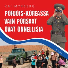 Pohjois-Koreassa vain porsaat ovat onnellisia (