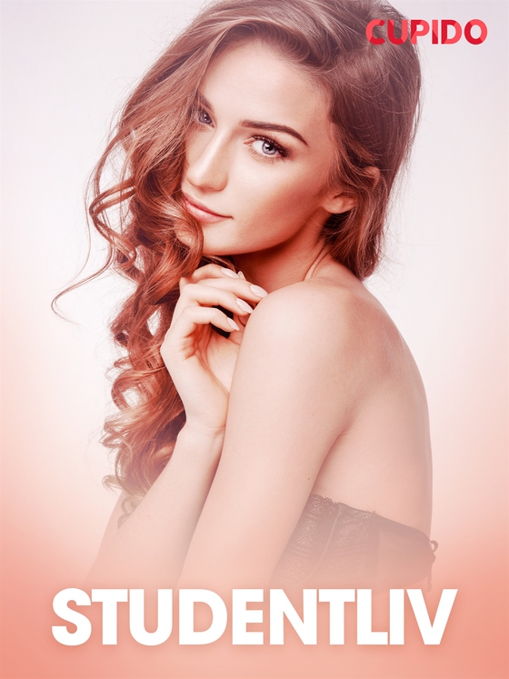 Studentliv - erotiska noveller