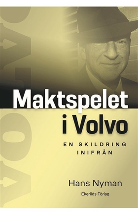 Maktspelet i Volvo (e-bok) av Hans Nyman