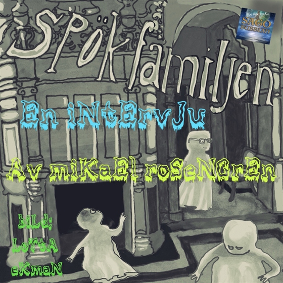 Spökfamiljen : En intervju