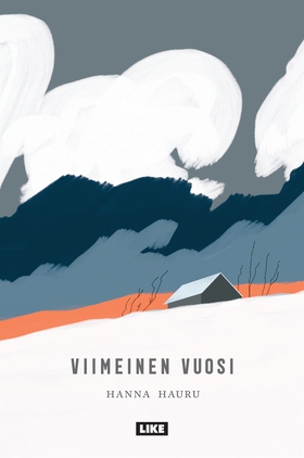 Viimeinen vuosi (e-bok) av Hanna Hauru