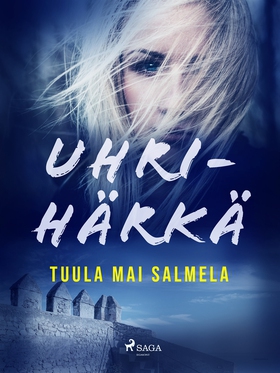 Uhrihärkä (e-bok) av Tuula Mai Salmela
