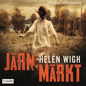 Järnmärkt (ljudbok) av Helén Wigh