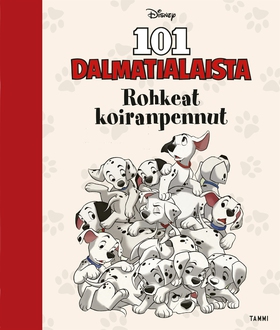 Disney. 101 dalmatialaista. Rohkeat koiranpennu