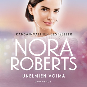 Unelmien voima (ljudbok) av Nora Roberts